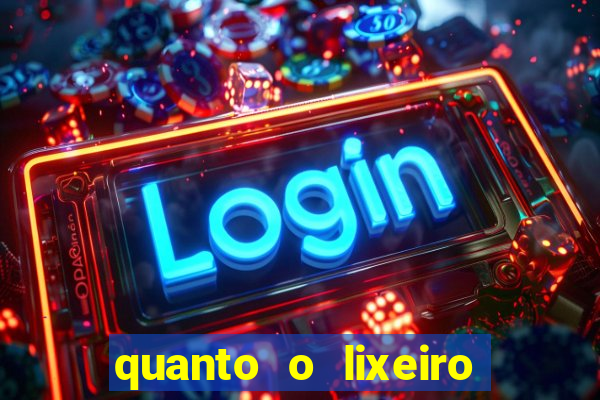 quanto o lixeiro ganha por ano